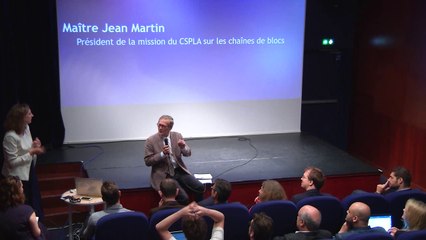 La mission du CSPLA sur les chaînes de blocs par Maître Jean Martin, co-président de la mission