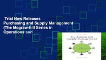 Trial New Releases  Purchasing and Supply Management (The Mcgraw-hill Series in Operations and