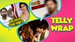 Top 10 Latest Telly News | Bepannah 100 Episode, Mouni Roy Breakup, Khatron Ke Khiladi 9 Elimination