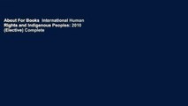 About For Books  International Human Rights and Indigenous Peoples: 2010 (Elective) Complete