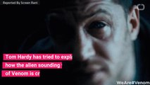 Tom Hardy Tries To Explain How The Venom Voice Is Created