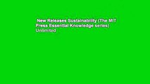 New Releases Sustainability (The MIT Press Essential Knowledge series)  Unlimited