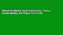 About For Books  Earth Democracy: Justice, Sustainability, and Peace  For Kindle