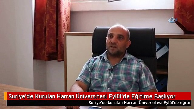 Suriye'de Kurulan Harran Üniversitesi Eylül'de Eğitime Başlıyor