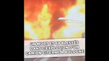 Un mort et 68 blessés dans l’explosion d’un camion citerne à Bologne