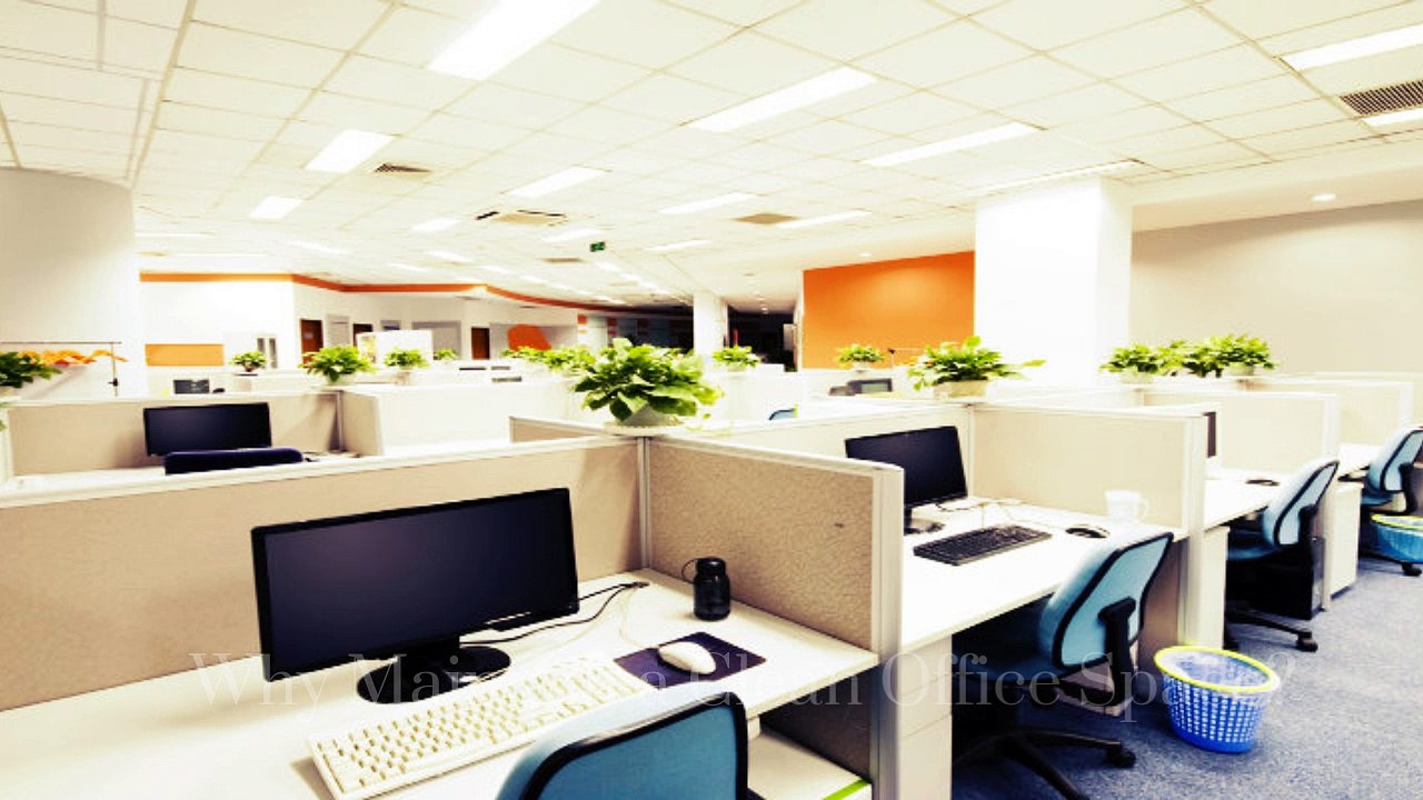 Why Maintain a Clean Office Space?