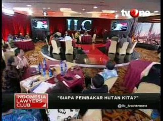 ILC Siapa Pembakar Hutan Kita? (Bagian 5)