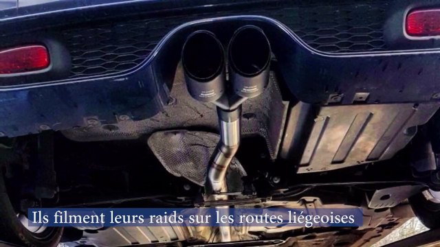 Ils filment leurs raids sur les routes liégeoises (1)