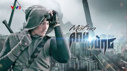 Mặt Nạ Anh Hùng Phần 2 Tập 7 (Lồng Tiếng VTV8) - Phim Philippines