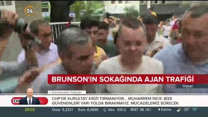 Türk istihbaratı ABD'li rahip Brunson'ın sokağında kuş uçurtmuyor
