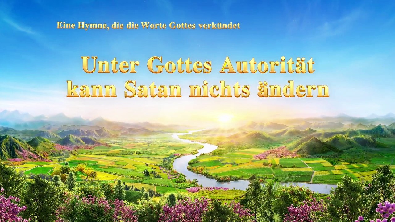 Christliche Lieder | Unter Gottes Autorität kann Satan nichts ändern