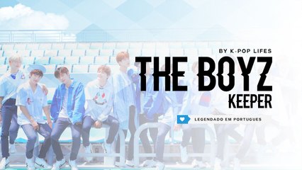 THE BOYZ (더보이즈) - KeePer (지킬게) (Prod. Park Kyung) Legendado PT | BR