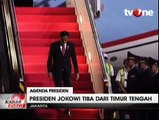 Presiden Jokowi Tiba Dari Timur Tengah