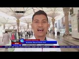 Live Report 60 Kloter Jemaah Haji Tiba Di Tanah Suci #NETHaji2018-NET12