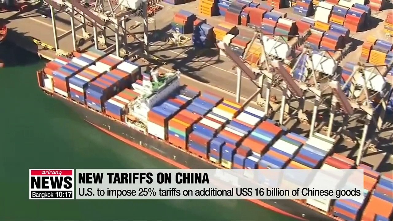 U.S. to impose 25% tariffs on additional $16 billion of Chinese goods