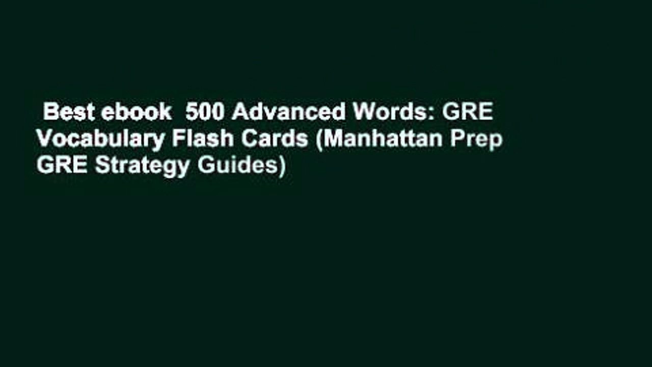 Best ebook  500 Advanced Words: GRE Vocabulary Flash Cards (Manhattan Prep GRE Strategy Guides)