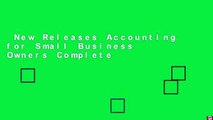 New Releases Accounting for Small Business Owners Complete