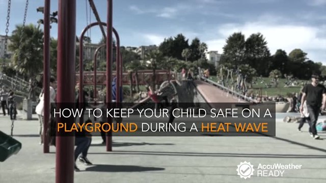 How to keep your child safe on a playground during a heat wave