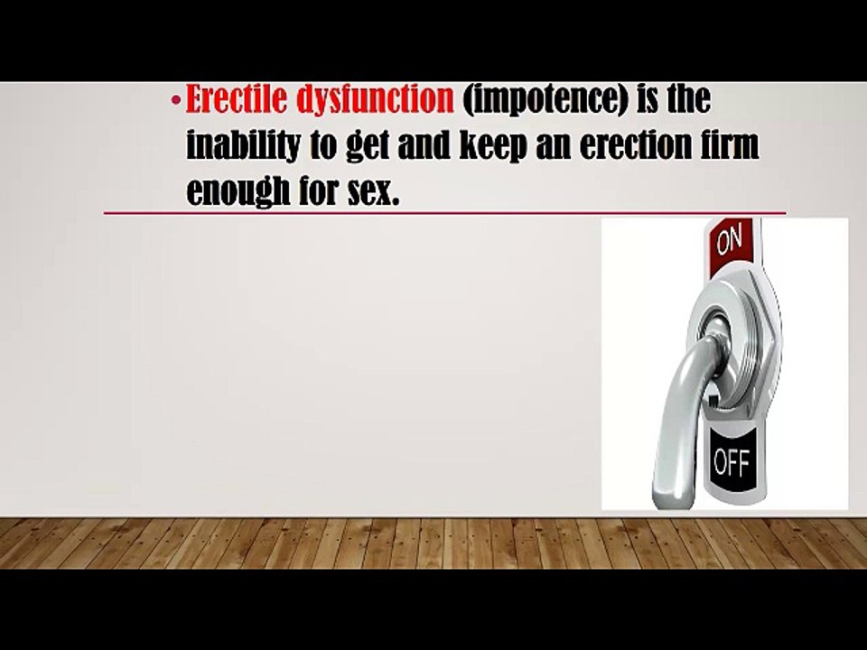 Erectile Dysfunction-Symptoms and causes