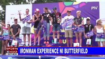 SPORTS BALITA: Ironman experience ni Butterfield