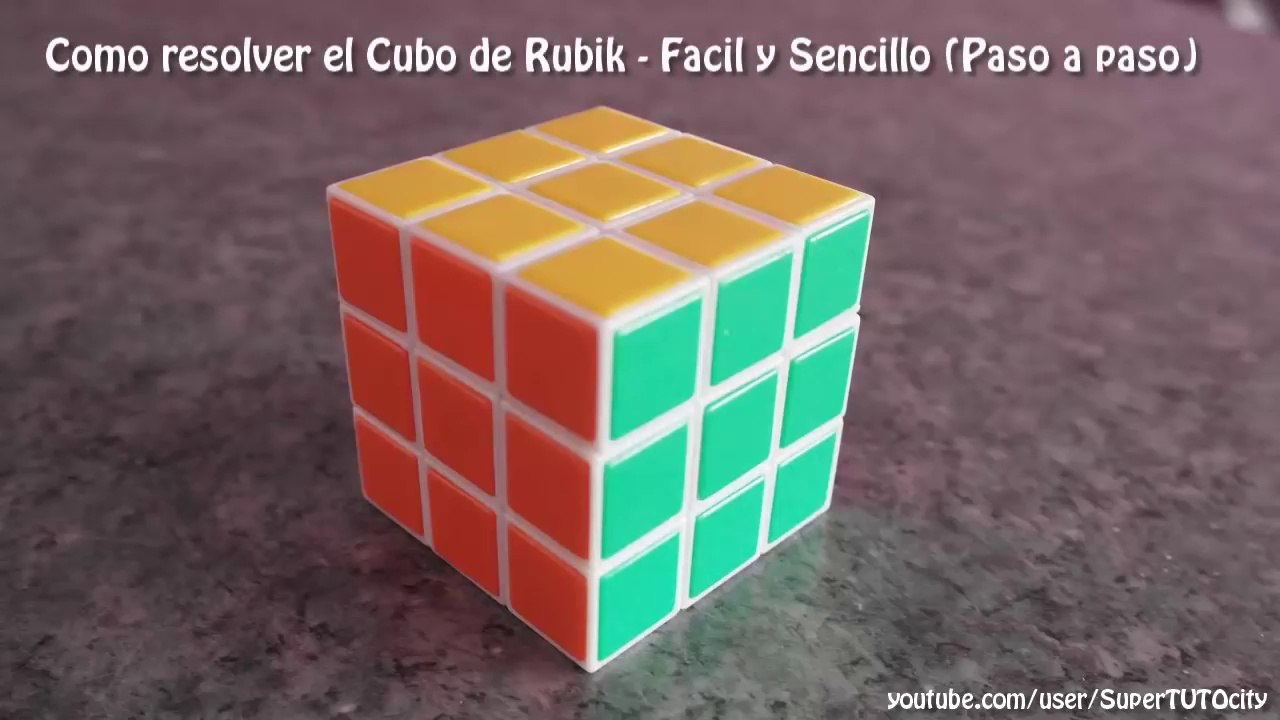 Como resolver el Cubo de Rubik - Fácil y Sencillo (Paso a Paso) PARTE 1