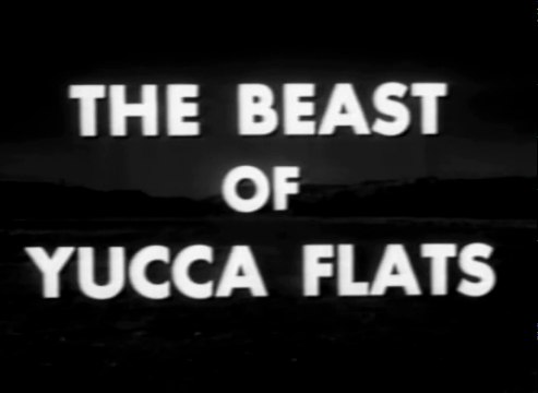 The Beast of Yucca Flats (1961) Sci-fi Movie
