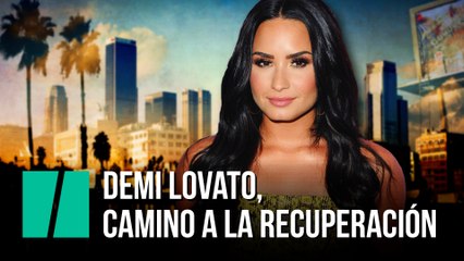 Demi Lovato y su camino a la recuperación
