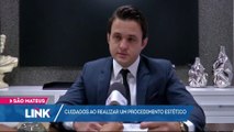 Médico explica os cuidados necessários antes de realizar procedimentos estéticos