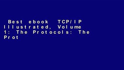 Best ebook  TCP/IP Illustrated, Volume 1: The Protocols: The Protocols v. 1 (Addison-Wesley