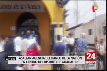 Detienen a sujetos que asaltaron sede del Banco de la Nación en Trujillo