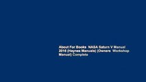 About For Books  NASA Saturn V Manual 2016 (Haynes Manuals) (Owners  Workshop Manual) Complete