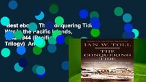Best ebook  The Conquering Tide: War in the Pacific Islands, 1942-1944 (Pacific War Trilogy)  Any