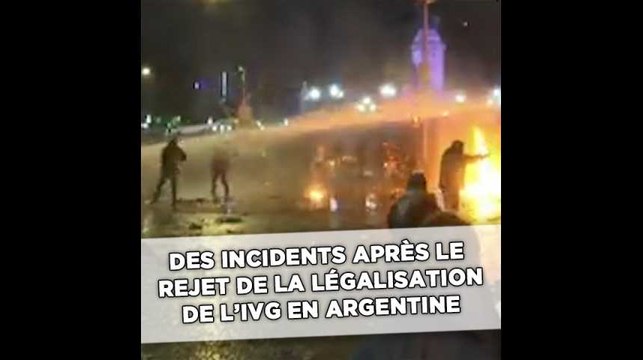 Des incidents après le rejet de la légalisation de l'IVG en Argentine