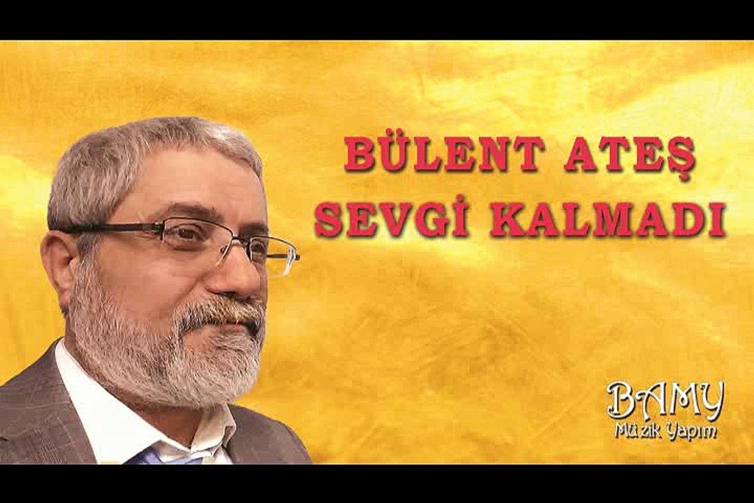 BÜLENT ATEŞ - ŞAŞAR KALIRSIN