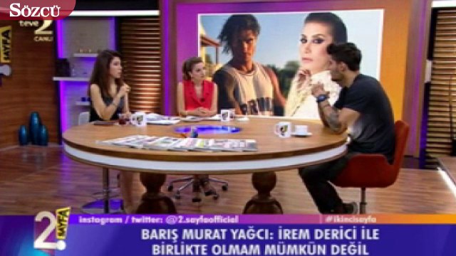 Barış Murat Yağcı’dan İrem Derici açıklamaları: Küfürbaz ve insanları kandırdı