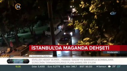 İstanbul'da maganda dehşeti
