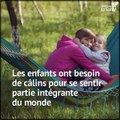 Vos enfants ont besoin de vos câlins
