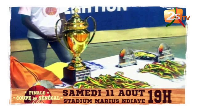 FINALE COUPE DU SENEGAL FILLE SAMEDI 11 AOÛT 2018 ENTRE SLBC ET DUC