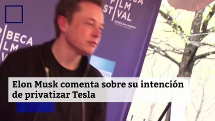 Elon Musk comenta sobre su intención de privatizar Tesla