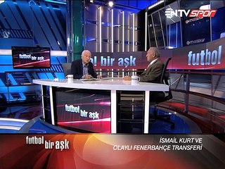 Futbol Bir Aşk .... Konuk: İSMAİL KURT