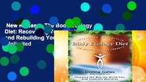 New Releases The Body Ecology Diet: Recovering Your Health and Rebuilding Your Immunity  Unlimited