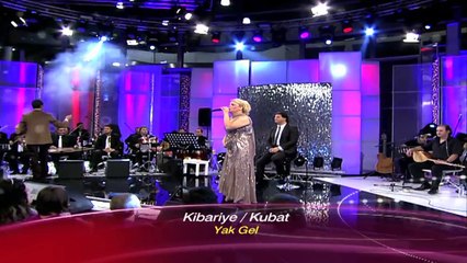 Kibariye & Kubat - Yak Gel