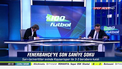 % 100 Futbol Fenerbahçe - Kayserispor 30 Ekim 2017
