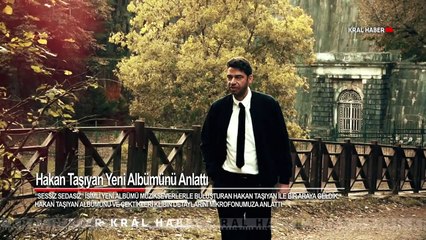 Hakan Taşıyan Yeni Albümünü Anlattı