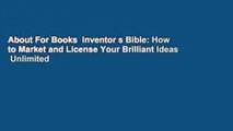 About For Books  Inventor s Bible: How to Market and License Your Brilliant Ideas  Unlimited