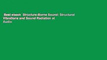 Best ebook  Structure-Borne Sound: Structural Vibrations and Sound Radiation at Audio