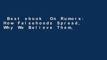 Best ebook  On Rumors: How Falsehoods Spread, Why We Believe Them, and What Can Be Done