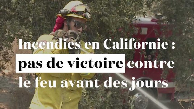 Incendies en Californie : pas de victoire des pompiers avant des semaines