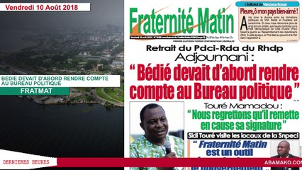 Le Titrologue du vendredi 10 Août 2018/ Bedié se déclare candidat ...