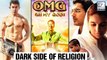 5 Bollywood Movies That Showed The DARK SIDE Of Religion | PK, Oh My God, Water